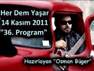Her Dem Yaşar "14 Kasım 2011" Part 1