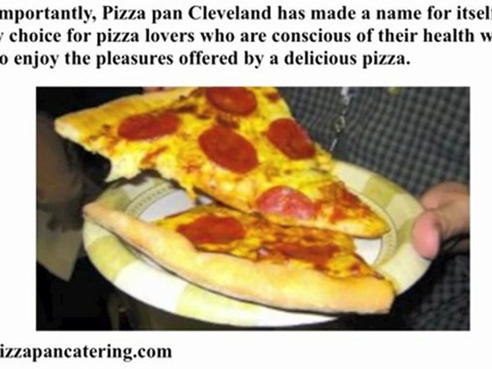 Pizza Pan Cleveland | The Benefits You Get By Ordering at Pi