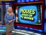 Hollywood's Top Ten - Movies Based on TV Shows