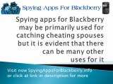 Spying Apps Fro Blackberry - The New Era of Finding The Best