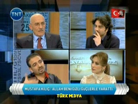 DÜNYACA ÜNLÜ MEDYUM MUSTAFA KILIÇ TNT TV DE YİNE OLAY ADAM OLDU (1.VİDEO)