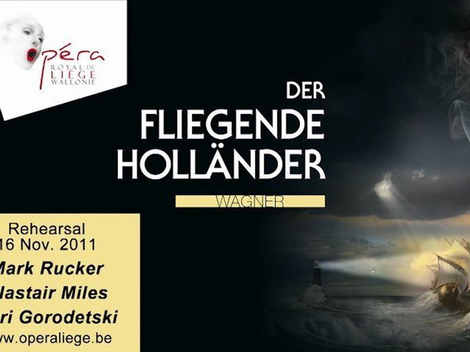 Der Fliegende Holländer (Wagner) - Rehearsal 16 November 2011