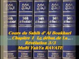 13. Cours du Sahih d' Al Boukhari Chapitre 1  Le début de La Révélation 3/3_{Mufti YahYa RAVATE}