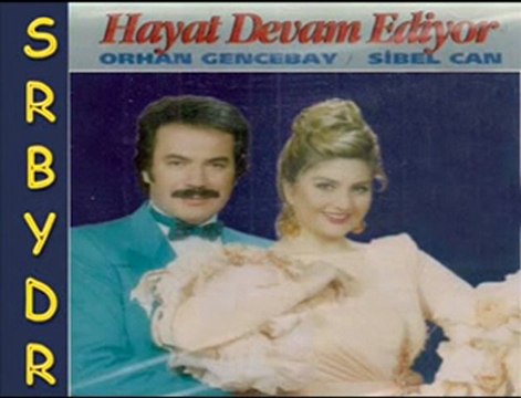 Orhan GENCEBAY & Sibel CAN Unuttu Seni