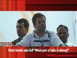 Rahul Gandhi asks BJP “Which part of India is shining”