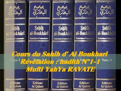 14. Cours du Sahih d' Al Boukhari Révélation hadith N°1-1 pt 2__{Mufti YahYa RAVATE}