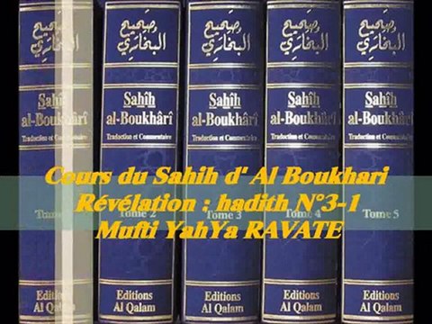 25. Cours du Sahih d' Al Boukhari Révélation hadith N°3-1_{Mufti YahYa RAVATE}