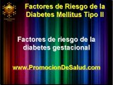 FACTORES DE RIESGO DE LA DIABETES MELLITUS TIPO II PARTE III (NUTRICION Y SALUD)