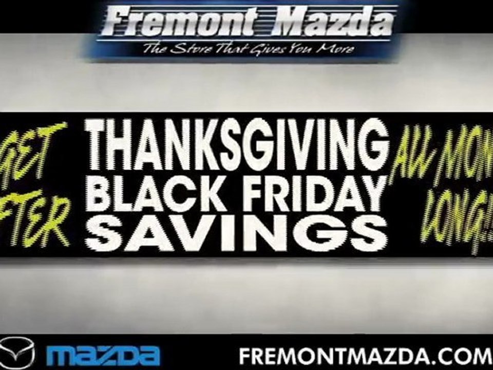 Fremont Mazda HUGE Thanksgiving Week Sale NOW near San Jose