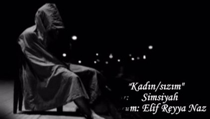 ELİF REYYA NAZ-SİMSİYAH     KADIN/SIZIM