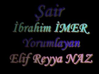 ELİF REYYA NAZ-İBRAHİM İMER       ISLIK SESLERİ