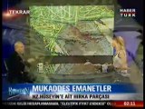 1 İLK KUR'AN Hz.Osman nüshası - Hz.Hüseyin gömleği Mukaddes emanetler