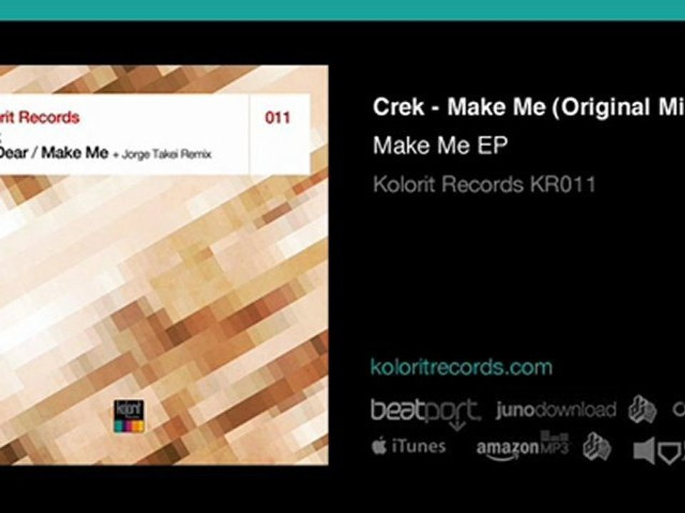 Crek - Make Me (Original Mix) - Kolorit Records 011