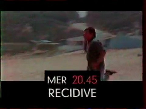 Bande Annonce Du Film Recidive juin 1994 M6