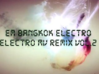 E.M. "THE ELECTRO FLOWERS" B.K.E. Mv Remix Vol.2