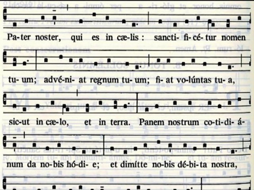 Chant grégorien Notre Père Pater Noster Toni orationis dominicae