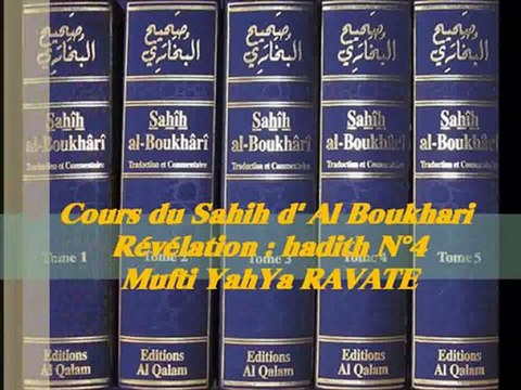 35. Cours du Sahih d' Al Boukhari Révélation hadith N°4_{Mufti YahYa RAVATE}