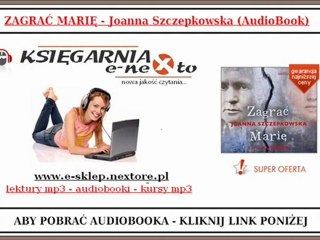 ZAGRAĆ MARIĘ - Joanna Szczepkowska (AudioBook) - Świat Ksiażki