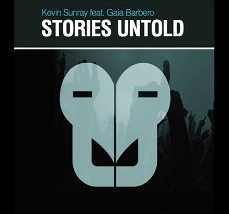 Kevin Sunray ft. Gaia Barbero - Stories Untold (Ian Osborn , Nicolas Francoual & Jeremy Reyes Remix)