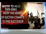 Cyrus Mistry to succeed  Ratan Tata