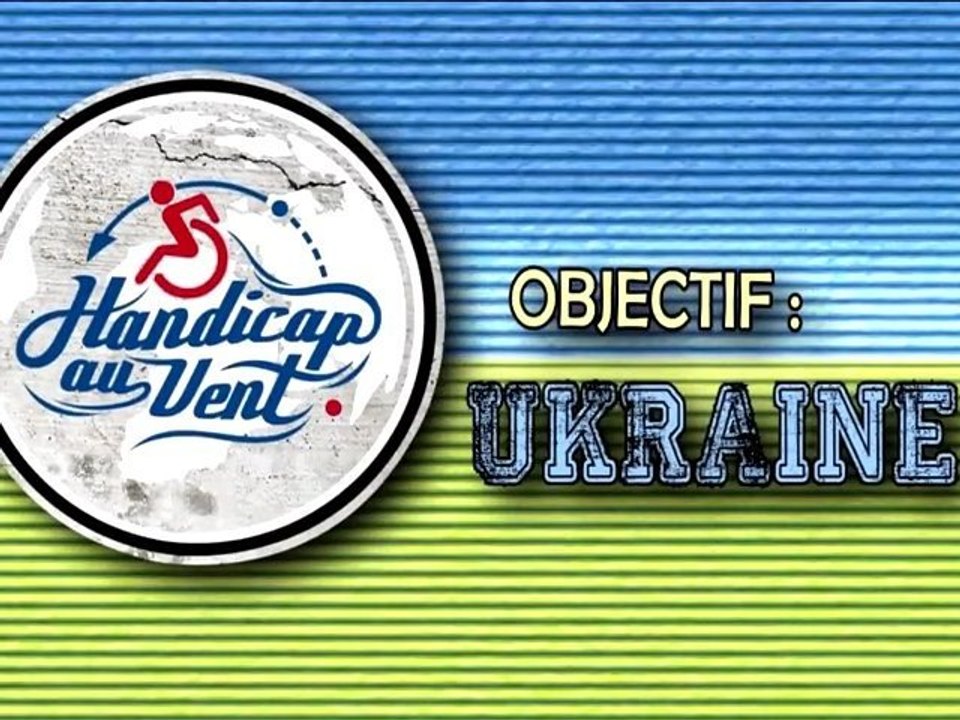 Handicap au vent : Objectif Ukraine !
