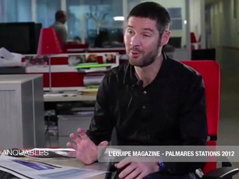 Les Immanquables - L'Equipe Mag : Palmarès des stations 2012