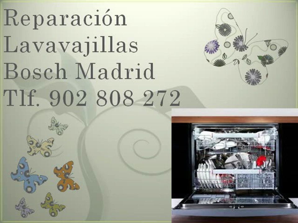 Reparación lavavajillas Bosch Madrid - Tlf. 902 808 272