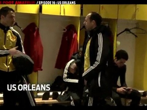 CFoot: C Le Foot Amateur Ep16: US ORLEANS