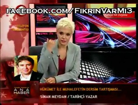 Sinan Meydan Dersim konusunda tayyip erdoğana cevap verdi