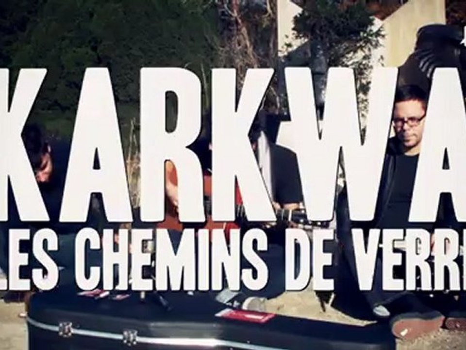 WAF! KARKWA - LES CHEMINS DE VERRE (Acoustic)