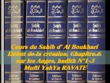 56. Cours du Sahih d' Al Boukhari Début de la création chapitre 6 sur les Anges, hadith N°1-3