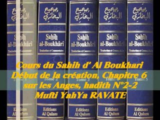 59. Cours du Sahih d' Al Boukhari Début de la création chapitre 6 sur les Anges, hadith N°2-2