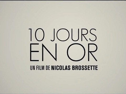 LA B-A DU JOUR : 10 Jours en Or VF | HD