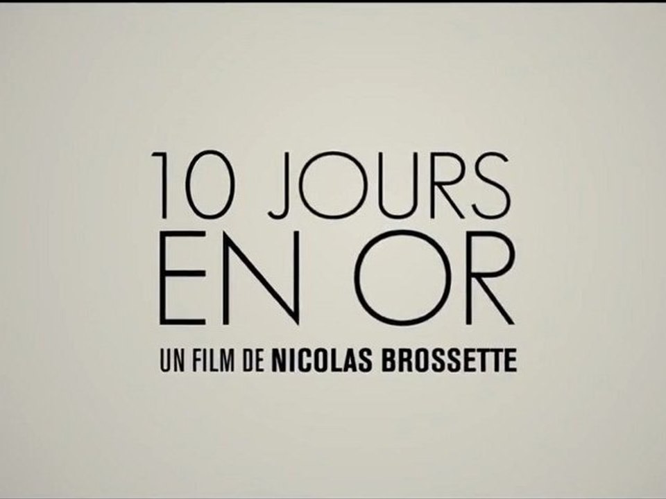 LA B-A DU JOUR : 10 Jours en Or  VF | HD
