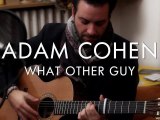 Adam Cohen - What Other Guy (Froggy's Session)