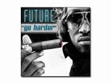 Future - Go Harder (Instrumental With Hook)