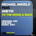 Michael Angelo ft Aneym - To The Moon and Back (Original Mix)