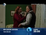 Kanal D - Dizi / Bir Çocuk Sevdim (11.Bölüm) (25.11.2011) (Yeni Dizi) (Fragman-1) (SinemaTv.info)
