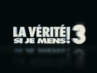 La Vérité si je mens 3 - Bande annonce