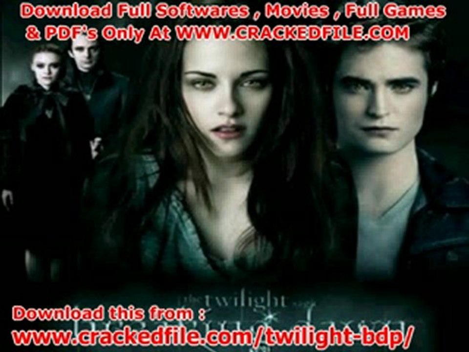How To Get The Twilight Saga: Breaking Dawn Part 1 2011