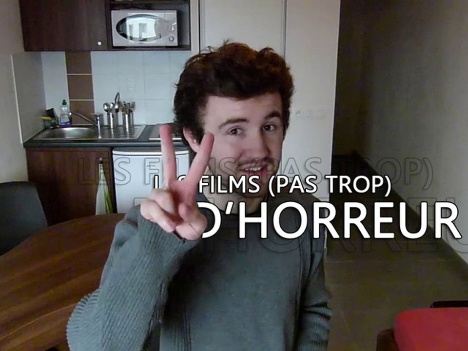 Les films (pas trop) d'horreur - De Vous à Moi.