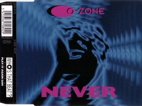 O-ZONE - Never (12'' extended)