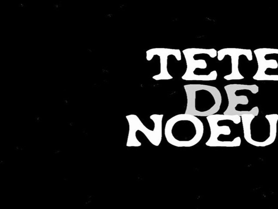 Tête de Noeud - le film - Teaser 1