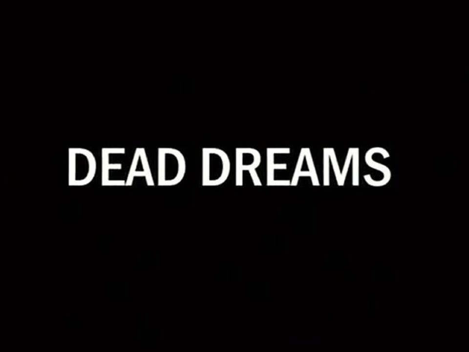 Dead Dreams - Trailer