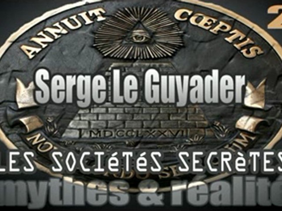 Sociétés Secrètes mythes ou réalité 2/11