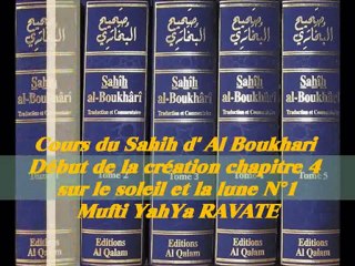 49. Cours du Sahih d' Al Boukhari Début de la création chapitre 4 sur le soleil et la lune 1/3