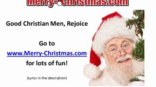 Good Christian Men, Rejoice - Merry Christmas