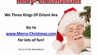 We Three Kings Of Orient Are - Merry Christmas