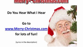 Do You Hear What I Hear - Merry Christmas
