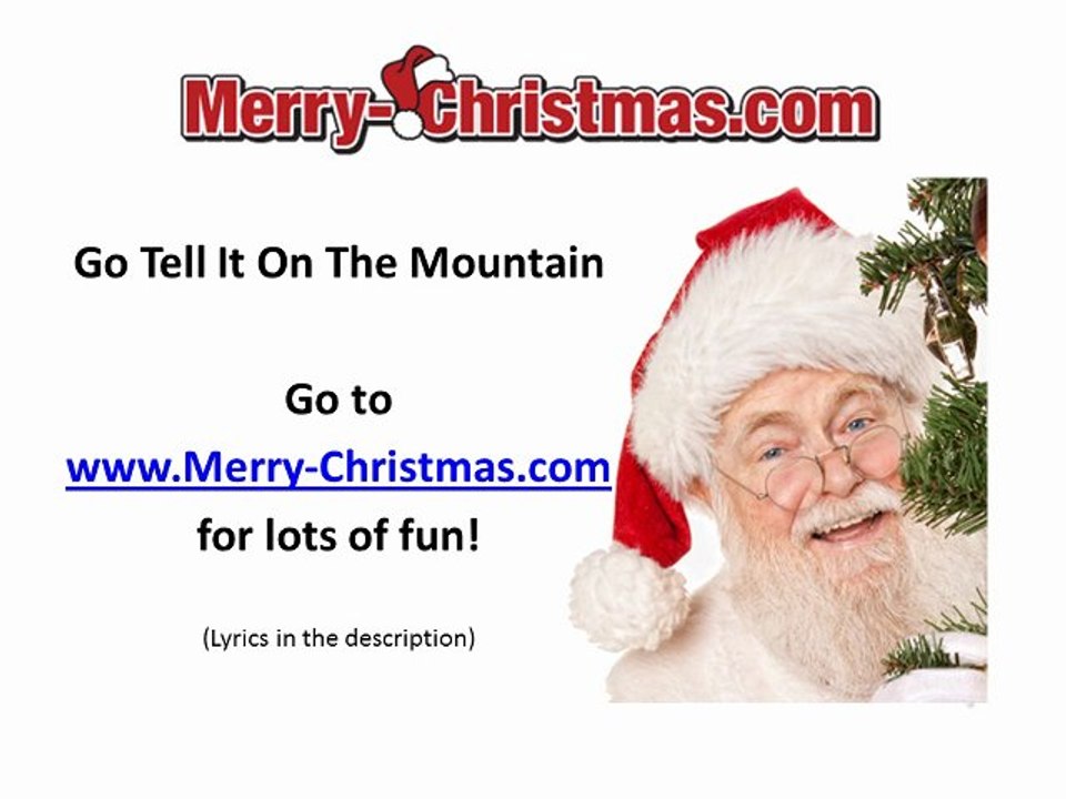 Go Tell It On The Mountain - Merry Christmas